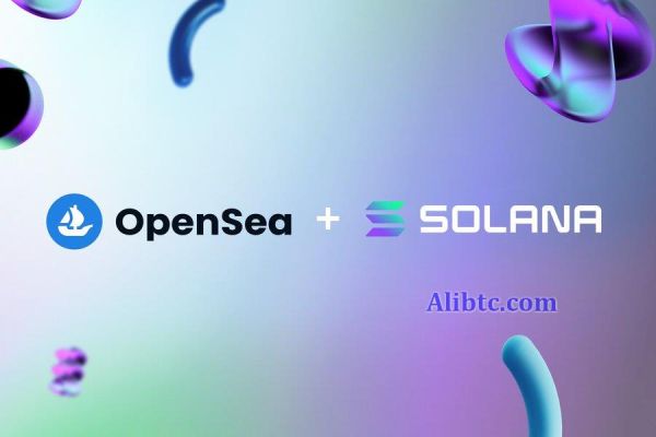 Solana NFT正式登陆OpenSea！测试阶段不支持拍卖功能