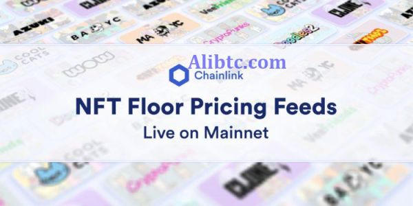 Chainlink上线以太坊NFT喂价 首波支持BAYC、CryptoPunks等